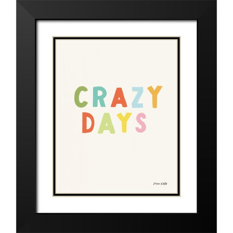 crazy days Black Modern Wood Framed Art Print with Double Matting by Kelle, Ann