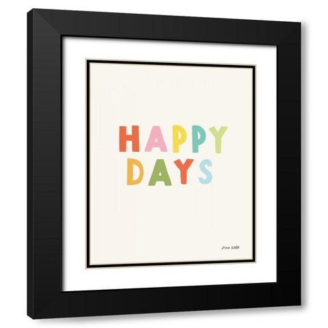 happy days Black Modern Wood Framed Art Print with Double Matting by Kelle, Ann