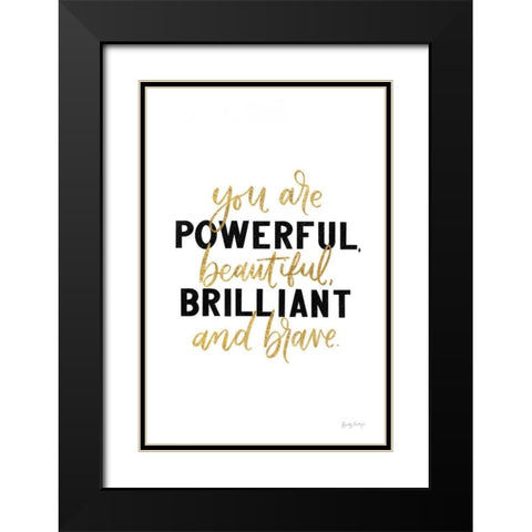 You Are Powerful Gold Black Modern Wood Framed Art Print with Double Matting by Thorns, Becky