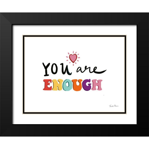 Your Are Enough Black Modern Wood Framed Art Print with Double Matting by Zaman, Farida