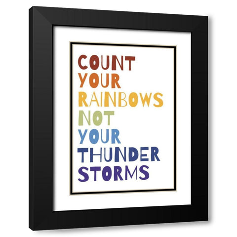 Count Your Rainbows Warm Black Modern Wood Framed Art Print with Double Matting by Wild Apple Portfolio