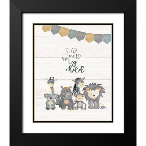 Stay Wild Black Modern Wood Framed Art Print with Double Matting by Moulton, Jo
