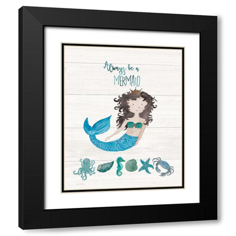Be A Mermaid Black Modern Wood Framed Art Print with Double Matting by Moulton, Jo