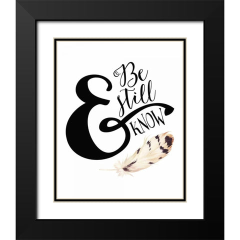 Be Still and Know Feather Black Modern Wood Framed Art Print with Double Matting by Moss, Tara