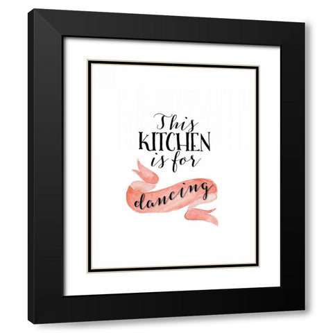 This Kitchen is for Dancing Black Modern Wood Framed Art Print with Double Matting by Moss, Tara