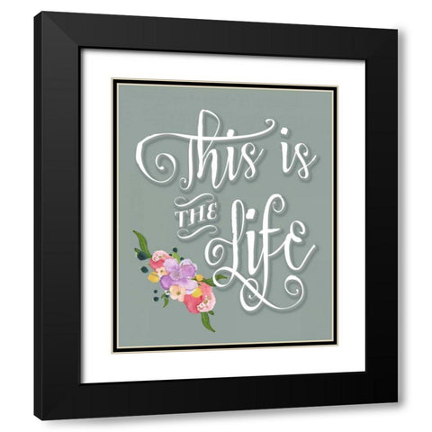 This is the Life - Blue Black Modern Wood Framed Art Print with Double Matting by Moss, Tara