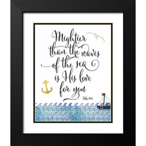Psalm 93-4 Mightier Black Modern Wood Framed Art Print with Double Matting by Moss, Tara