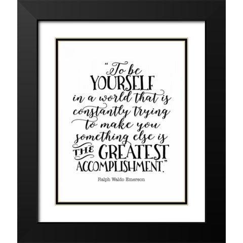 To Be Yourself Black Modern Wood Framed Art Print with Double Matting by Moss, Tara
