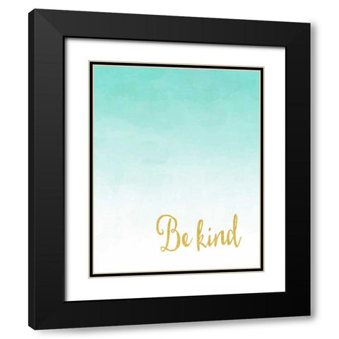 Be Kind Black Modern Wood Framed Art Print with Double Matting by Moss, Tara
