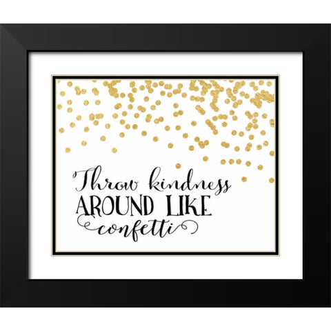 Throw Kindness Around Black Modern Wood Framed Art Print with Double Matting by Moss, Tara