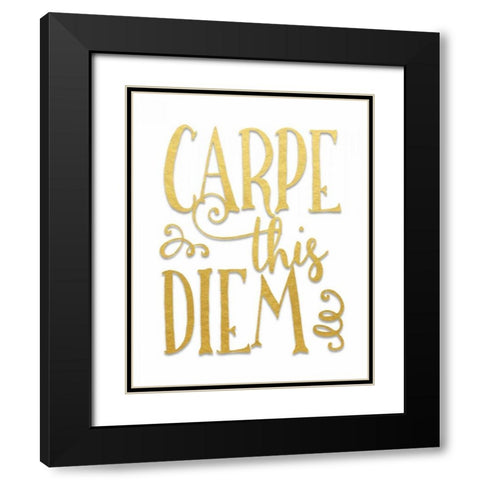 Carpe This Diem Black Modern Wood Framed Art Print with Double Matting by Moss, Tara