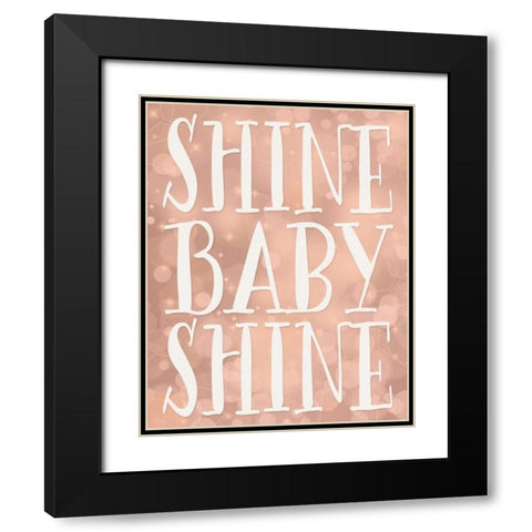 Shine Baby Shine Black Modern Wood Framed Art Print with Double Matting by Moss, Tara