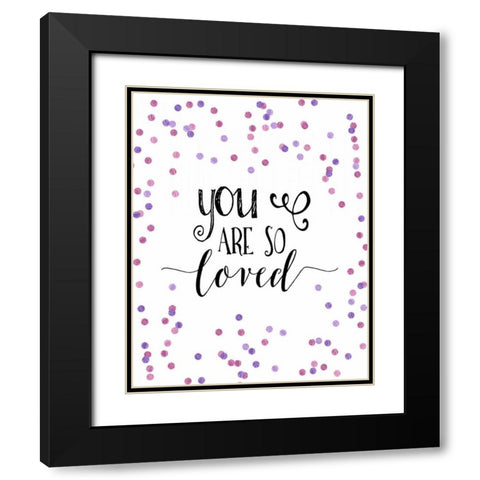 So Loved Pink and Purple Confetti Black Modern Wood Framed Art Print with Double Matting by Moss, Tara