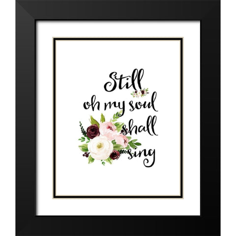Still Oh My Soul Black Modern Wood Framed Art Print with Double Matting by Moss, Tara