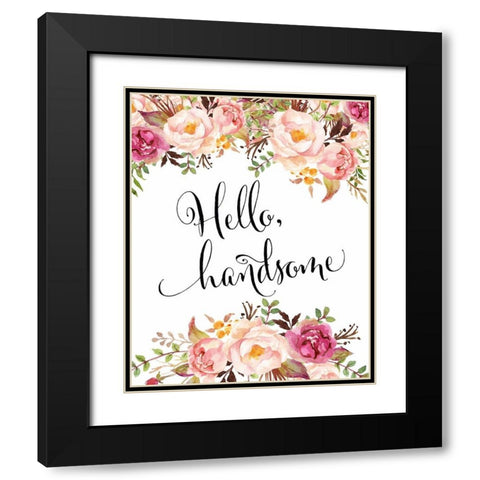 Hello Handsome Black Modern Wood Framed Art Print with Double Matting by Moss, Tara