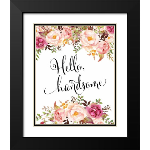 Hello Handsome Black Modern Wood Framed Art Print with Double Matting by Moss, Tara