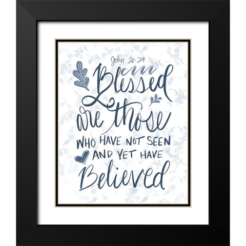 John 20:29 Handlettered Black Modern Wood Framed Art Print with Double Matting by Moss, Tara