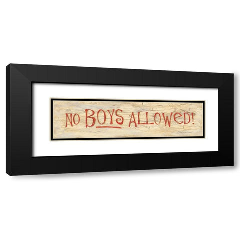 No Boys Allowed Black Modern Wood Framed Art Print with Double Matting by Marrott, Stephanie