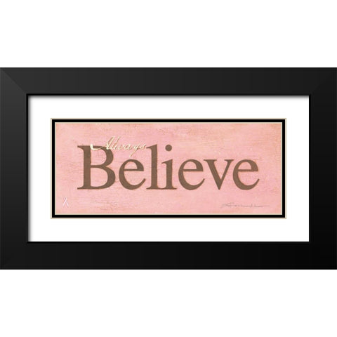 Always Believe Black Modern Wood Framed Art Print with Double Matting by Marrott, Stephanie