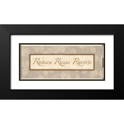 Reduce Reuse Recycle Black Modern Wood Framed Art Print with Double Matting by Marrott, Stephanie