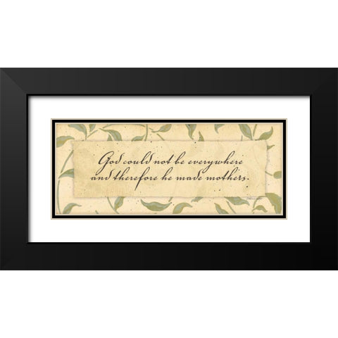 He Made Mothers Black Modern Wood Framed Art Print with Double Matting by Marrott, Stephanie