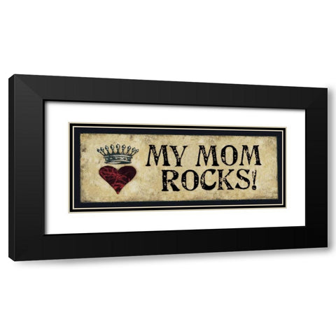 My Mom Rocks Black Modern Wood Framed Art Print with Double Matting by Marrott, Stephanie