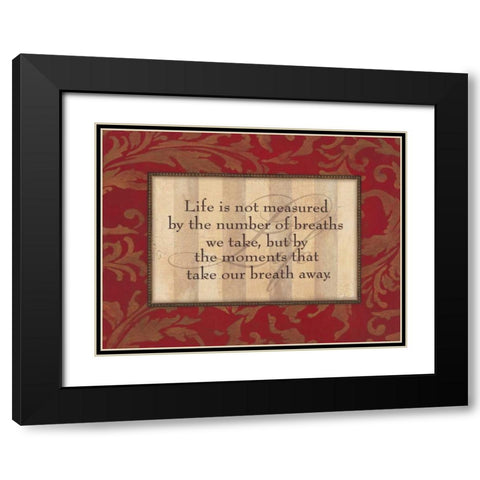 Life is Not Measured Black Modern Wood Framed Art Print with Double Matting by Marrott, Stephanie