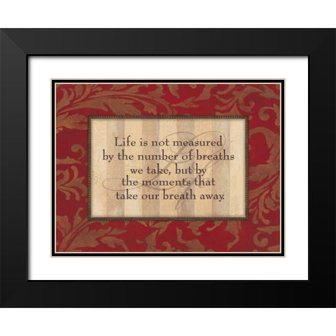 Life is Not Measured Black Modern Wood Framed Art Print with Double Matting by Marrott, Stephanie