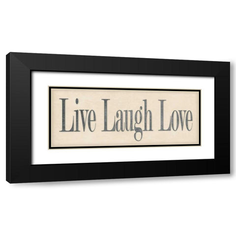 Live Laugh Love Black Modern Wood Framed Art Print with Double Matting by Marrott, Stephanie