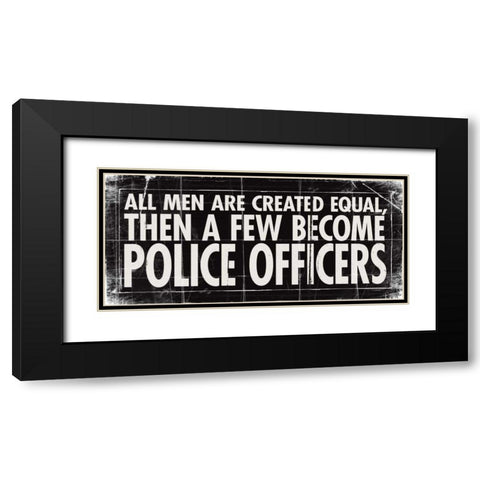 All Men - Police Black Modern Wood Framed Art Print with Double Matting by Marrott, Stephanie