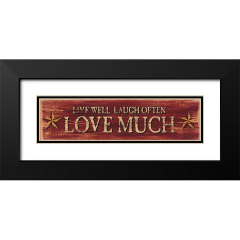 Live Well Laugh Often Black Modern Wood Framed Art Print with Double Matting by Jacobs, Billy