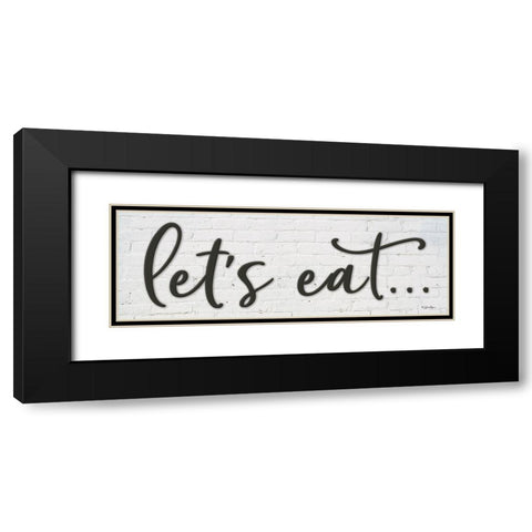 Lets Eat… Black Modern Wood Framed Art Print with Double Matting by Boyer, Susie
