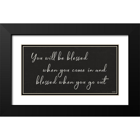 You Will be Blessed Black Modern Wood Framed Art Print with Double Matting by Boyer, Susie