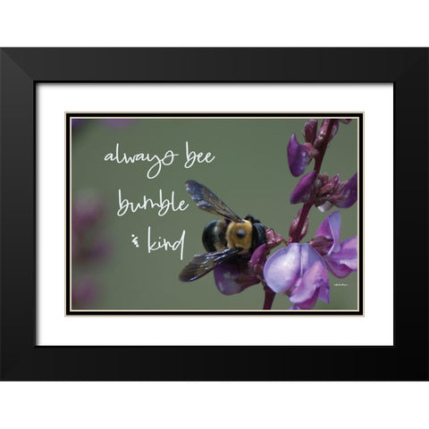 Always Bee Bumble And Kind Black Modern Wood Framed Art Print with Double Matting by Boyer, Susie