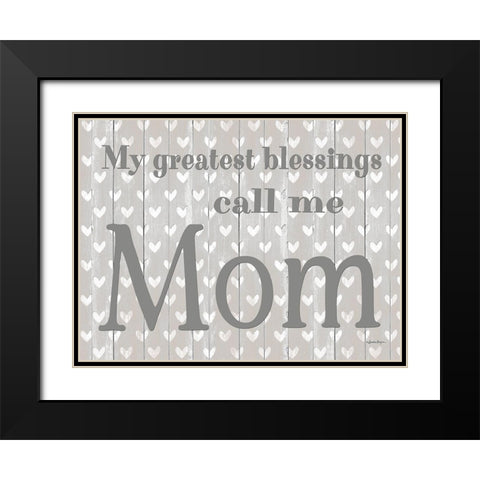 My Greatest Blessings Call Me Mom Black Modern Wood Framed Art Print with Double Matting by Boyer, Susie