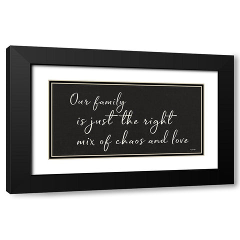 Family Chaos and Love Black Modern Wood Framed Art Print with Double Matting by Boyer, Susie