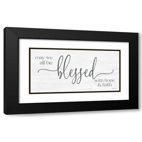 May We All Be Blessed Black Modern Wood Framed Art Print with Double Matting by Boyer, Susie