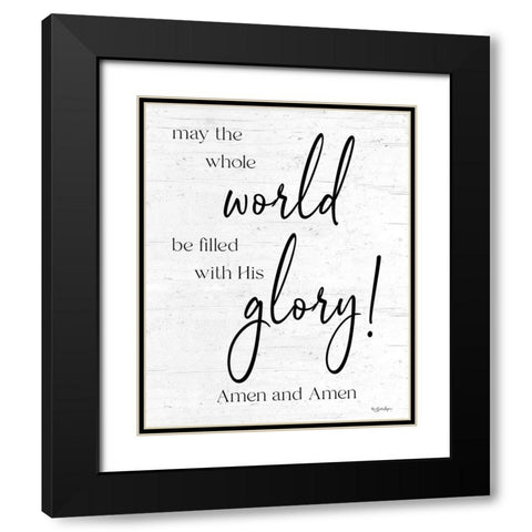 Filled with His Glory Black Modern Wood Framed Art Print with Double Matting by Boyer, Susie