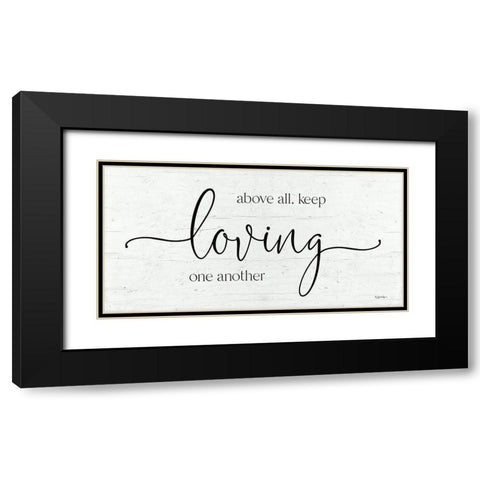 Keep Loving One Another Black Modern Wood Framed Art Print with Double Matting by Boyer, Susie