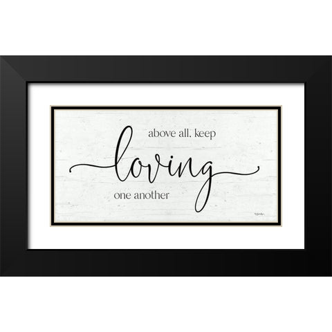 Keep Loving One Another Black Modern Wood Framed Art Print with Double Matting by Boyer, Susie