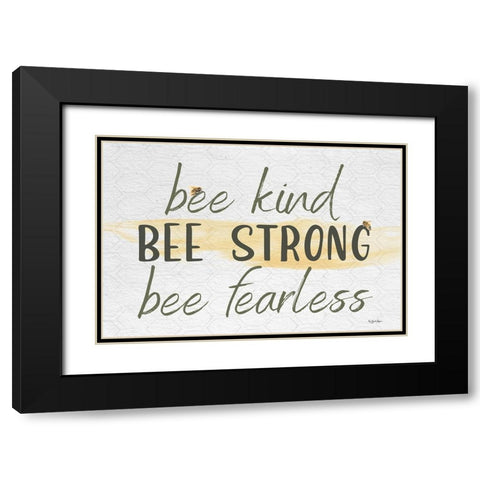 Bee Strong Black Modern Wood Framed Art Print with Double Matting by Boyer, Susie