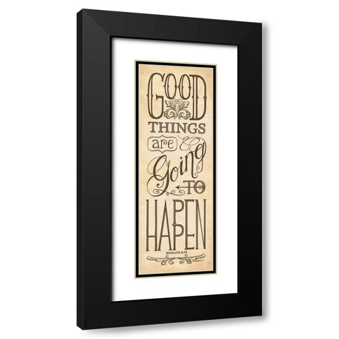 Good Things are Going to Happen Black Modern Wood Framed Art Print with Double Matting by Strain, Deb