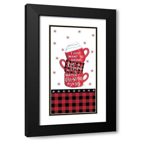 Hot Cocoa And Christmas Movies Black Modern Wood Framed Art Print with Double Matting by Strain, Deb