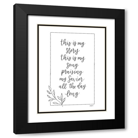 Praising My Savior Black Modern Wood Framed Art Print with Double Matting by Imperfect Dust