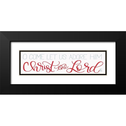 Let Us Adore Him Black Modern Wood Framed Art Print with Double Matting by Fearfully Made Creations