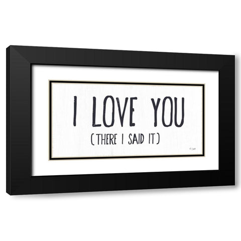I Love You Black Modern Wood Framed Art Print with Double Matting by Jaxn Blvd.