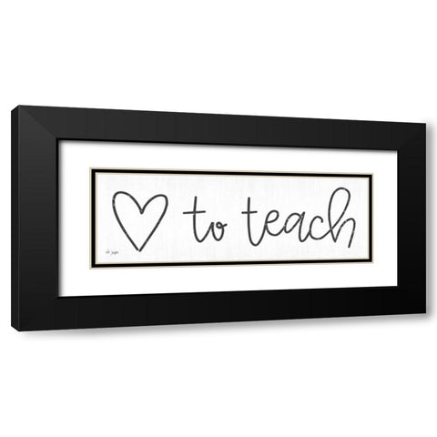 Love to Teach Black Modern Wood Framed Art Print with Double Matting by Jaxn Blvd.