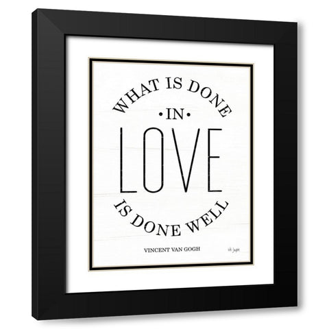 What is Done in Love Black Modern Wood Framed Art Print with Double Matting by Jaxn Blvd.