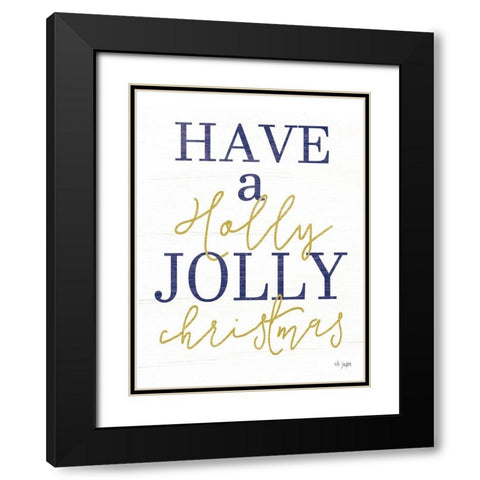 Holly Jolly Christmas Black Modern Wood Framed Art Print with Double Matting by Jaxn Blvd.