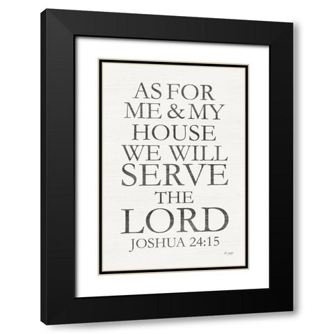 We Will Serve the Lord Black Modern Wood Framed Art Print with Double Matting by Jaxn Blvd.
